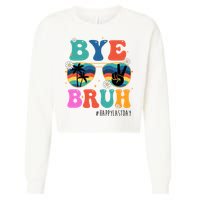 Bye Bruh Happy Last Day Of School Retro Hippie Cropped Pullover Crew