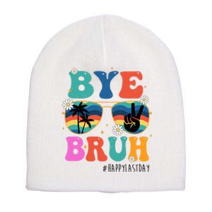 Bye Bruh Happy Last Day Of School Retro Hippie Short Acrylic Beanie