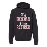 Big Boobs Have Retired Funny Breast Reduction Surgery Floral Premium Hoodie