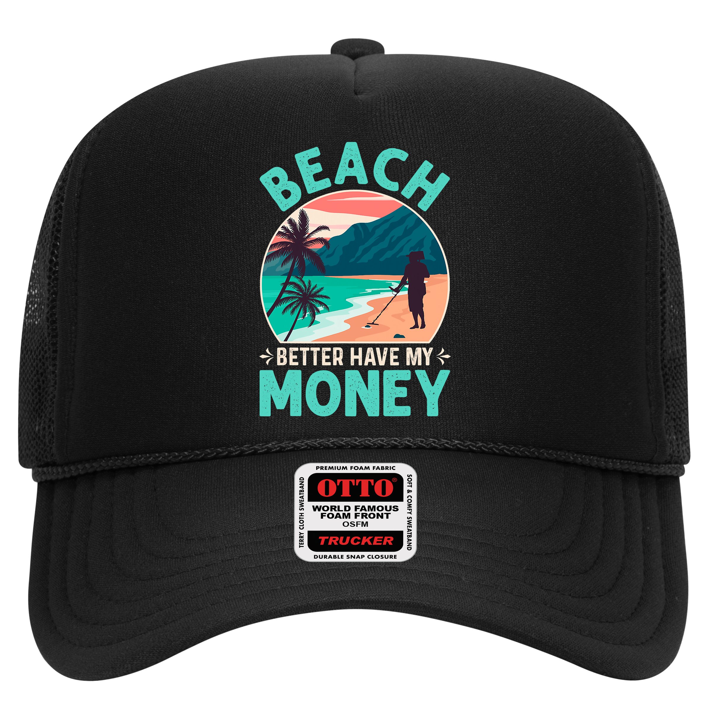 Beach Better Have My Money Metal Detector Funny Retro Bitch Better Have My Money  Hat