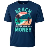 Beach Better Have My Money Metal Detector Funny Retro Bitch Better Have My Money  Performance Shirt