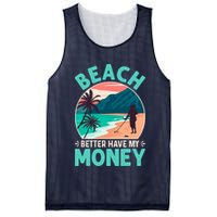 Beach Better Have My Money Metal Detector Funny Retro Bitch Better Have My Money  Mesh Reversible Basketball Jersey Tank