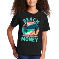 Beach Better Have My Money Metal Detector Funny Retro Bitch Better Have My Money  Kids T-Shirt