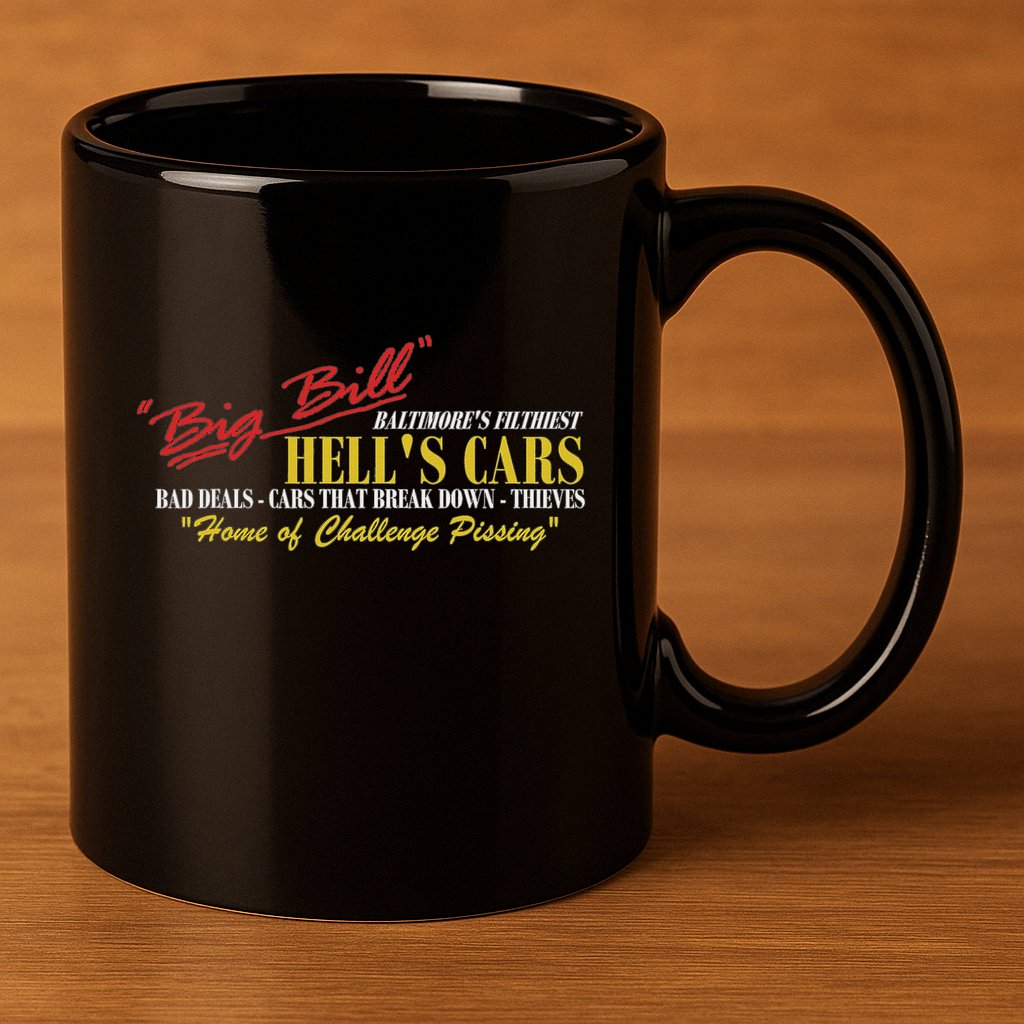 Big Bill HellS Cars Oddly Specific Meme Parody 11oz C Handle Ceramic Mug