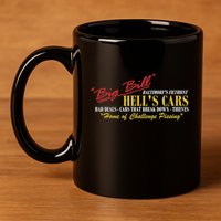 Big Bill HellS Cars Oddly Specific Meme Parody 11oz C Handle Ceramic Mug