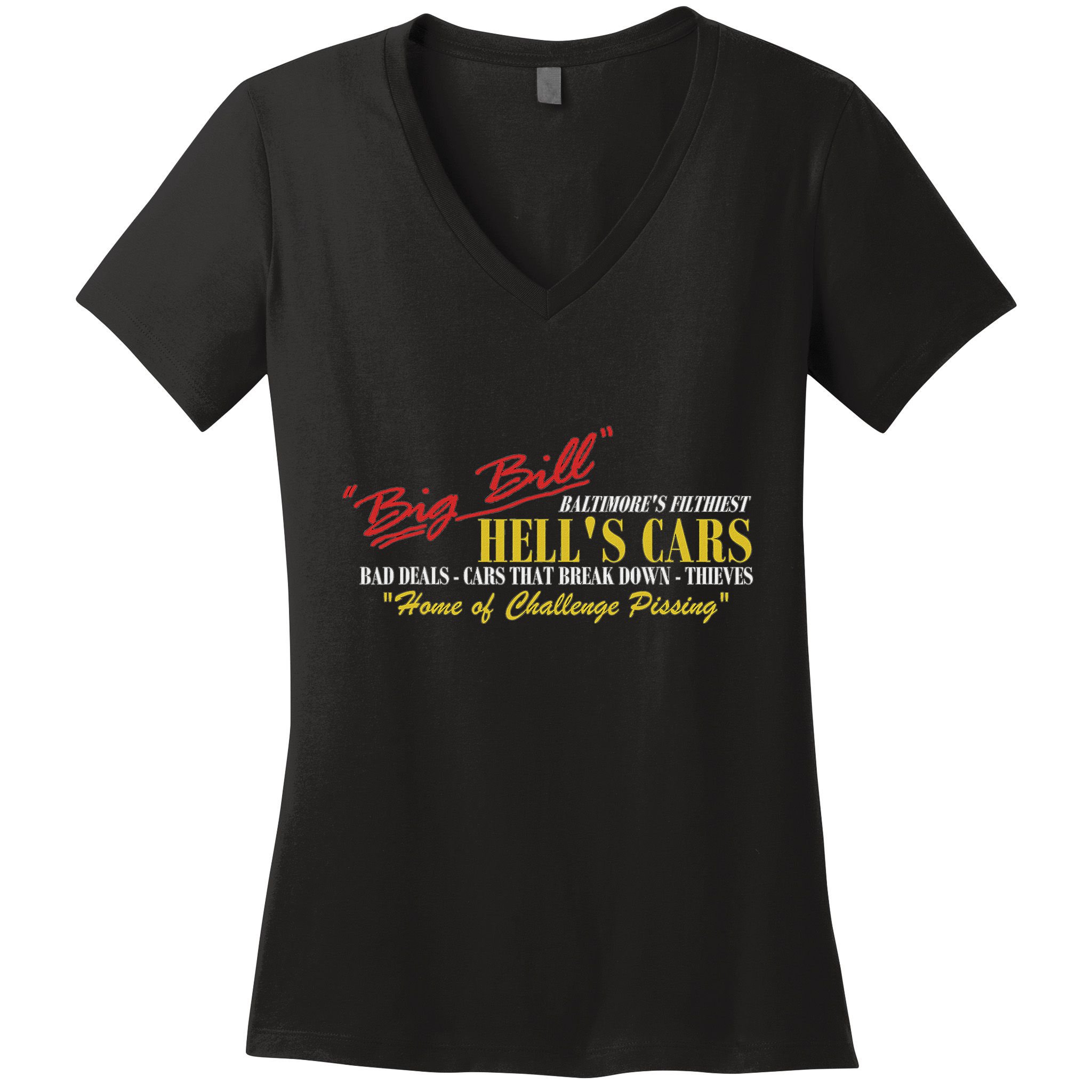Big Bill HellS Cars Oddly Specific Meme Parody Women's V-Neck T-Shirt