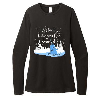 Bye Buddy Hope You Find Your Dad Womens CVC Long Sleeve Shirt