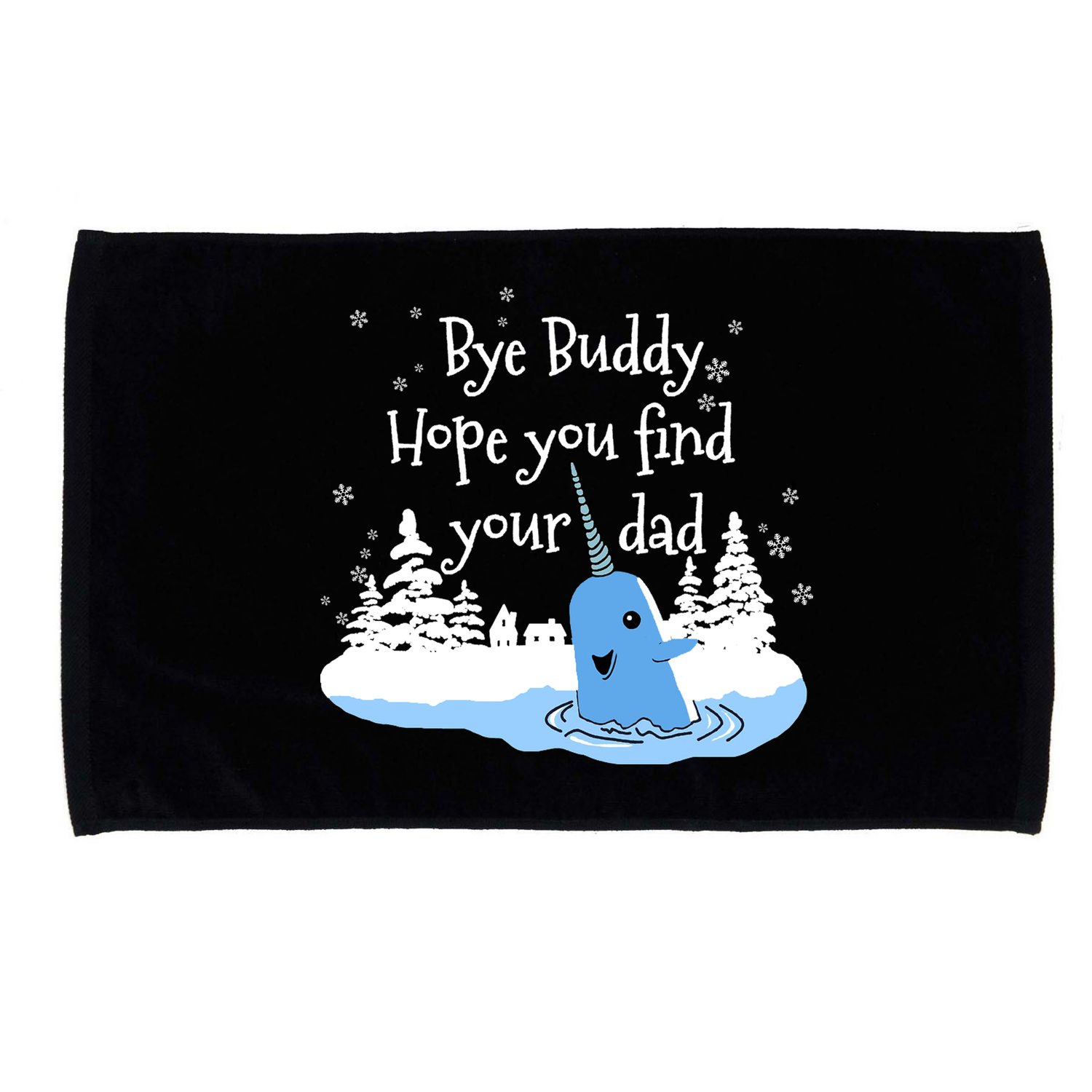 Bye Buddy Hope You Find Your Dad Microfiber Hand Towel