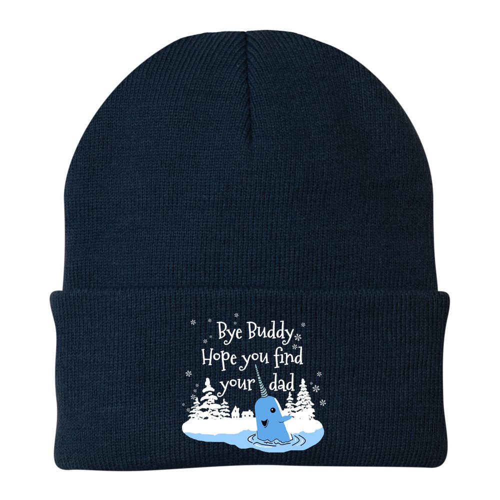 Bye Buddy Hope You Find Your Dad Beanie