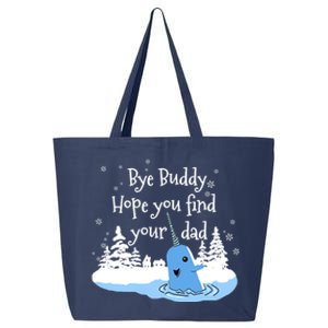 Bye Buddy Hope You Find Your Dad 25L Jumbo Tote