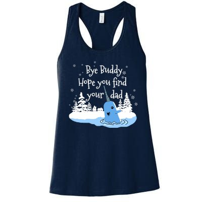 Bye Buddy Hope You Find Your Dad Women's Racerback Tank