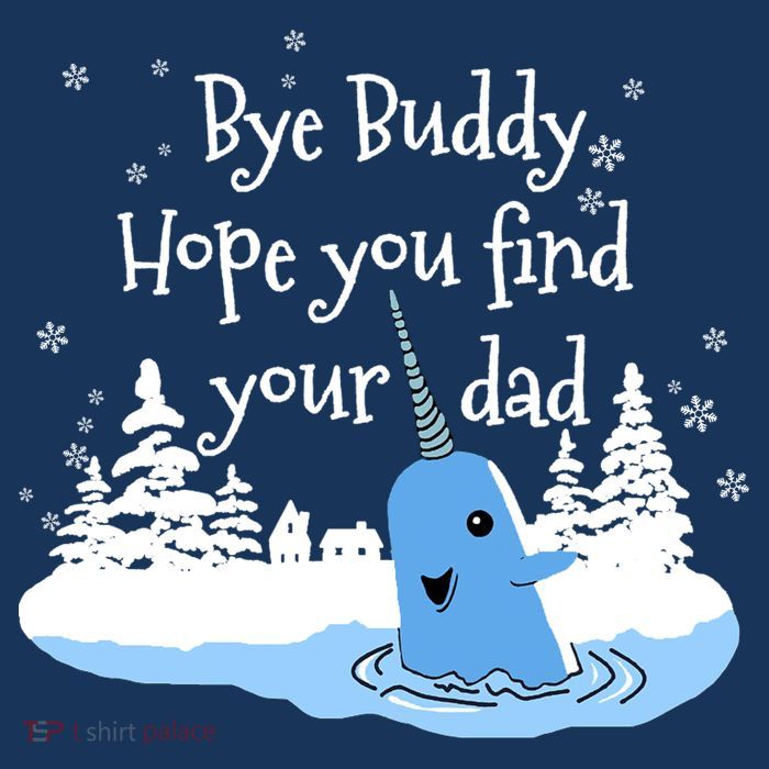 Bye Buddy Hope You Find Your Dad Kids T-Shirt