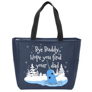 Bye Buddy Hope You Find Your Dad Zip Tote Bag