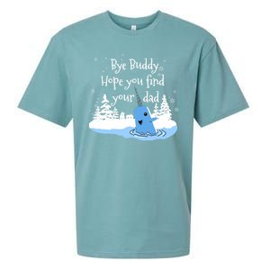 Bye Buddy Hope You Find Your Dad Sueded Cloud Jersey T-Shirt