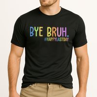 Bye Bruh Happy Last Day Schools Out Performance Shirt