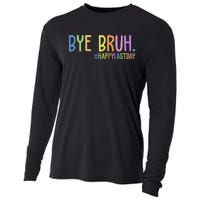 Bye Bruh Happy Last Day Schools Out Cooling Performance Long Sleeve Crew