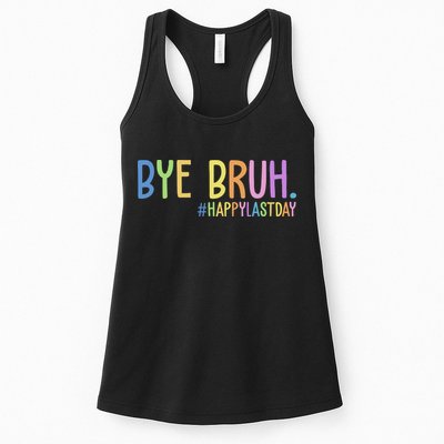 Bye Bruh Happy Last Day Schools Out Womens Tank Top