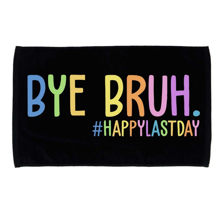 Bye Bruh Happy Last Day Schools Out Microfiber Hand Towel