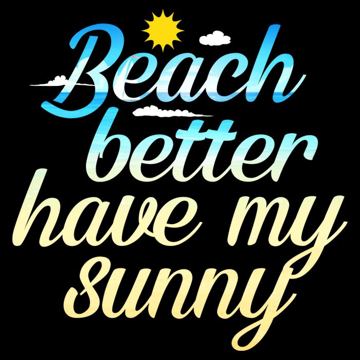 Beach Better Have My Sunny City Backpack
