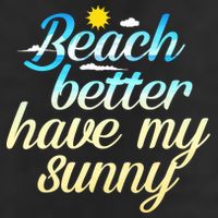 Beach Better Have My Sunny 11oz C Handle Ceramic Mug