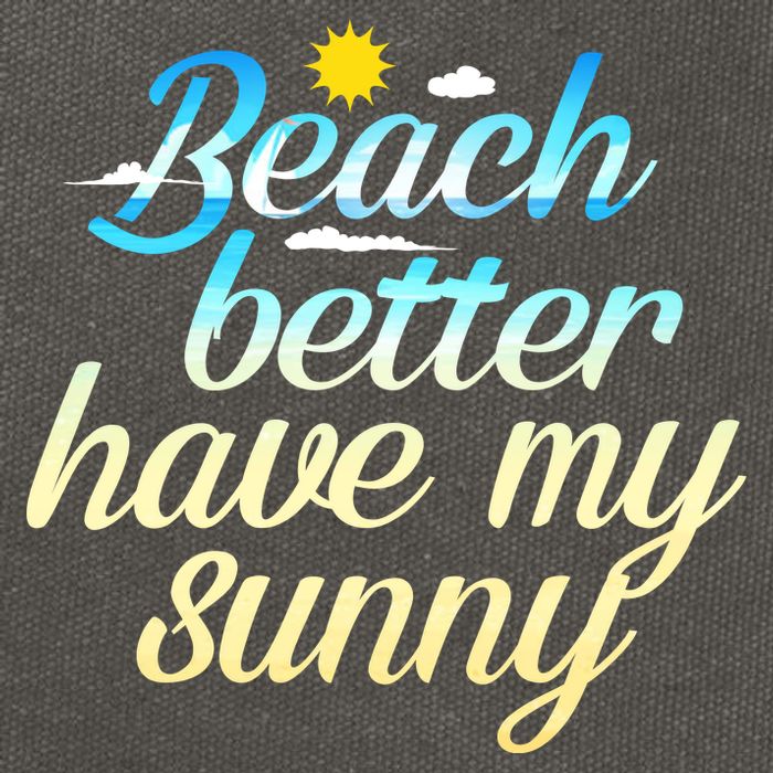 Beach Better Have My Sunny Cotton Canvas Backpack