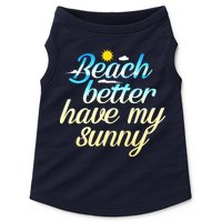 Beach Better Have My Sunny Doggie Tank