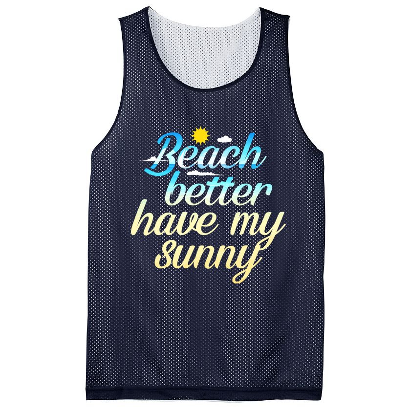 Beach Better Have My Sunny Mesh Reversible Basketball Jersey Tank