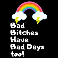 Bad Bitches Have Bad Days Too Funny 7-Panel Snapback Hat