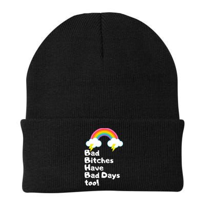 Bad Bitches Have Bad Days Too Funny Beanie
