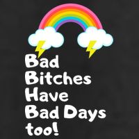 Bad Bitches Have Bad Days Too Funny 25L Jumbo Tote