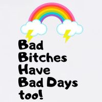 Bad Bitches Have Bad Days Too Funny Garment-Dyed Sweatshirt