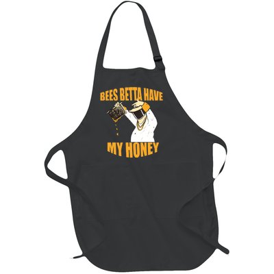 BEES BETTA HAVE MY HONEY For Beekeepers And Honey Fans Full-Length Apron With Pockets