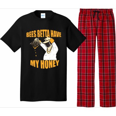 BEES BETTA HAVE MY HONEY For Beekeepers And Honey Fans Pajama Set