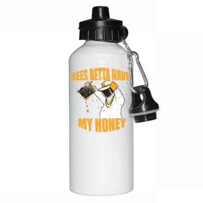 BEES BETTA HAVE MY HONEY For Beekeepers And Honey Fans Aluminum Water Bottle 