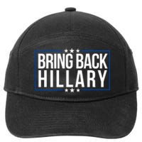 Bring Back Hillary Clinton Election 2024 President Hillary For President 2024 7-Panel Snapback Hat