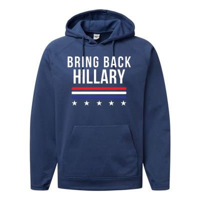 Bring Back Hillary Clinton Election 2024 President Hillary For President 2024 Performance Fleece Hoodie