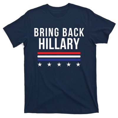 Bring Back Hillary Clinton Election 2024 President Hillary For President 2024 T-Shirt