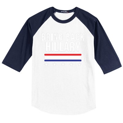 Bring Back Hillary Clinton Election 2024 President Hillary For President 2024 Baseball Sleeve Shirt