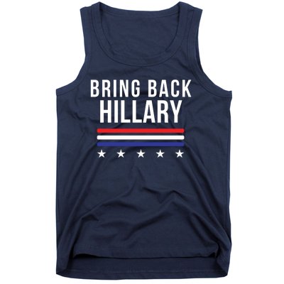 Bring Back Hillary Clinton Election 2024 President Hillary For President 2024 Tank Top