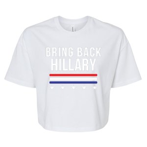 Bring Back Hillary Clinton Election 2024 President Hillary For President 2024 Bella+Canvas Jersey Crop Tee