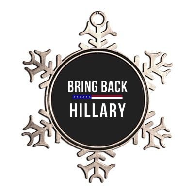 Bring Back Hillary Clinton Election 2024 President Election 2024 Metallic Star Ornament