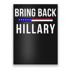 Bring Back Hillary Clinton Election 2024 President Election 2024 Poster