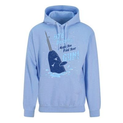 Bye Buddy Hope You Find Your Gun Unisex Surf Hoodie