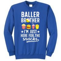 Baller Brother Here For The Snacks Baseball Softball Brother Gift Sweatshirt