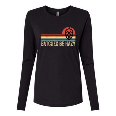 Batches Be Hazy IPA Craft Beer S For Men Women Vintage Womens Cotton Relaxed Long Sleeve T-Shirt