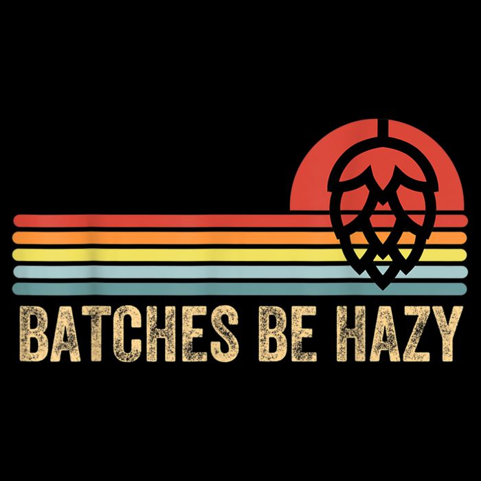 Batches Be Hazy IPA Craft Beer S For Men Women Vintage Mug