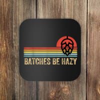 Batches Be Hazy IPA Craft Beer S For Men Women Vintage Coaster