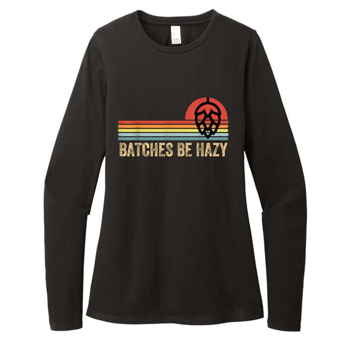 Batches Be Hazy IPA Craft Beer S For Men Women Vintage Womens CVC Long Sleeve Shirt