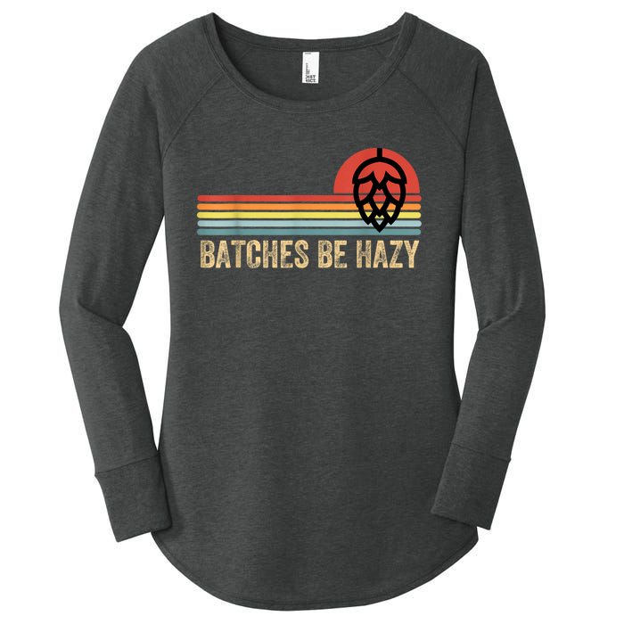 Batches Be Hazy IPA Craft Beer S For Men Women Vintage Women's Perfect Tri Tunic Long Sleeve Shirt