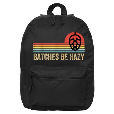 Batches Be Hazy IPA Craft Beer S For Men Women Vintage 16 in Basic Backpack